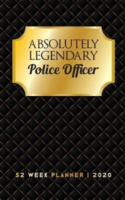 Book cover for Absolutely Legendary Police Officer