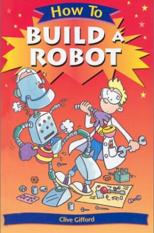 Cover of How to Build a Robot