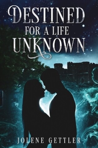 Cover of Destined For A Life Unknown