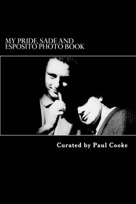 Book cover for My Pride, Sade and Esposito Photo Book