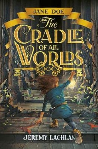 Cover of Jane Doe and the Cradle of All Worlds