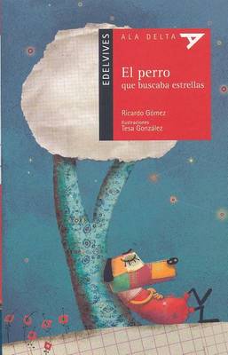 Book cover for El Perro Que Buscaba Estrellas