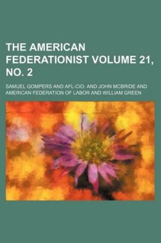 Cover of The American Federationist Volume 21, No. 2