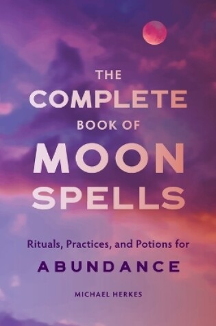 Cover of The Complete Book of Moon Spells