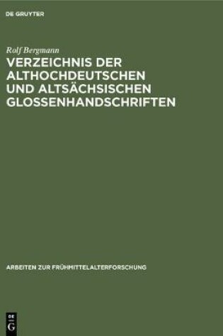 Cover of Verzeichnis der althochdeutschen und altsachsischen Glossenhandschriften