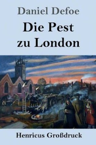 Cover of Die Pest zu London (Großdruck)