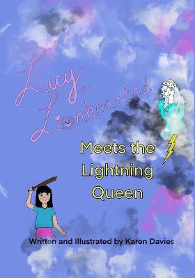 Book cover for Lucy the Lionhearted Meets the Lightning Queen