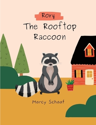 Book cover for Rory The Rooptop Raccoon.