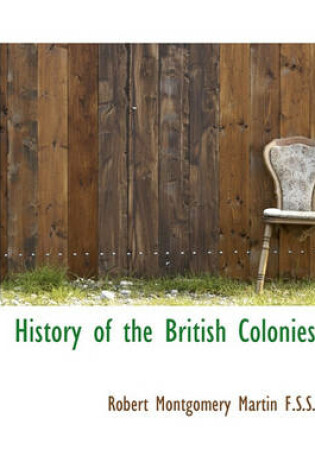 Cover of History of the British Colonies