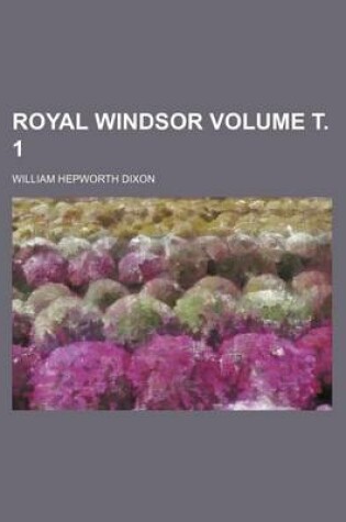 Cover of Royal Windsor Volume . 1