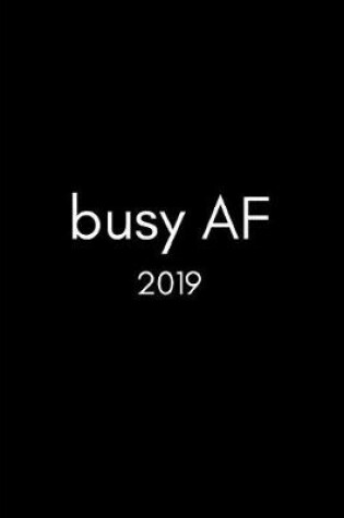 Cover of Busy AF 2019