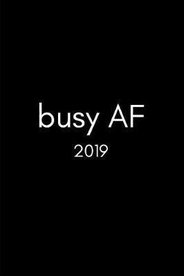 Cover of Busy AF 2019