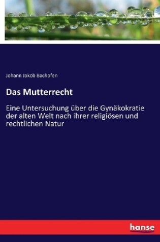 Cover of Das Mutterrecht