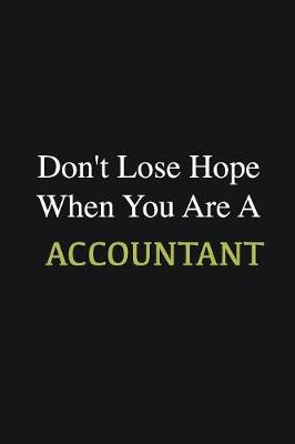 Book cover for Don't lose hope when you are a Accountant