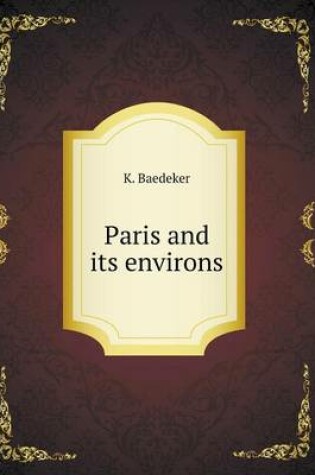 Cover of Paris and its environs