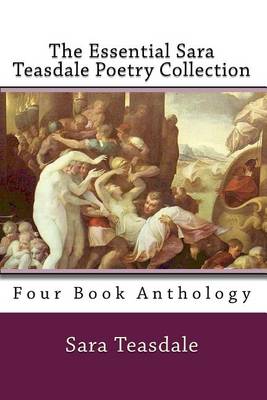 Book cover for The Essential Sara Teasdale Poetry Collection