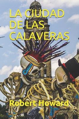 Book cover for La Ciudad de Las Calaveras