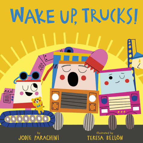 Book cover for Wake Up, Trucks!