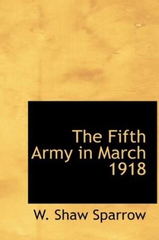 Cover of The Fifth Army in March 1918