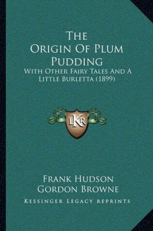 Cover of The Origin of Plum Pudding