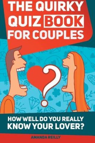 Cover of The Quirky Quiz Book for Couples