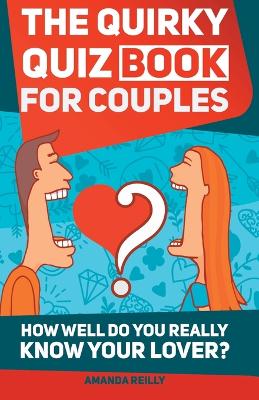 Book cover for The Quirky Quiz Book for Couples