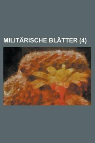 Cover of Militarische Blatter (4 )