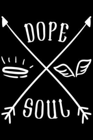 Cover of Dope Soul