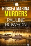Book cover for THE HORSEA MARINA MURDERS a gripping crime thriller full of twists