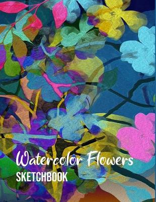 Book cover for Watercolor Flowers Sketchbook