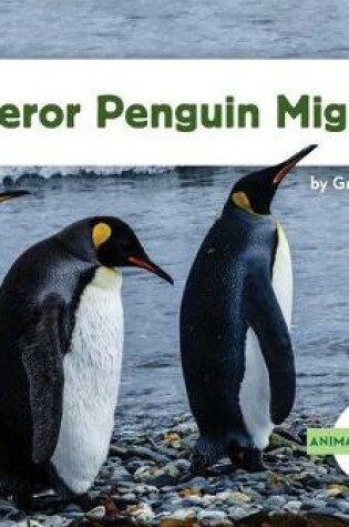 Cover of Emperor Penguin Migration