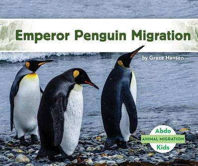 Cover of Emperor Penguin Migration