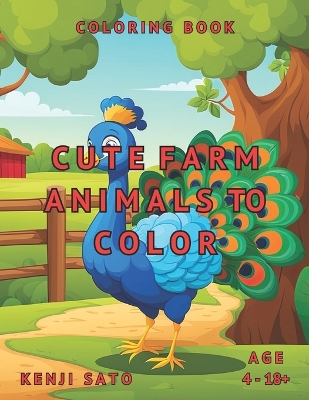 Book cover for Cute Farm Animals To Color