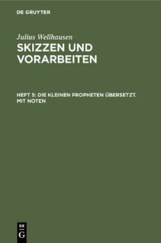 Cover of Die Kleinen Propheten UEbersetzt. Mit Noten