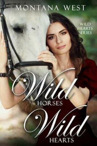 Cover of Wild Horses, Wild Hearts