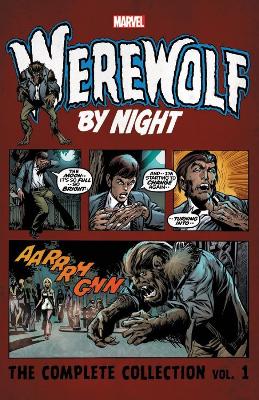 Book cover for Werewolf By Night: The Complete Collection Vol. 1