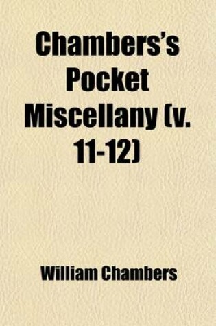 Cover of Chambers's Pocket Miscellany (Volume 11-12)