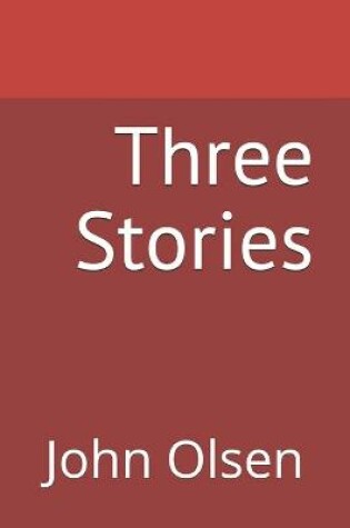 Cover of Three Stories by John Olsen