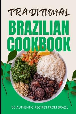 Book cover for Traditional Brazilian Cookbook