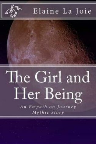 Cover of The Girl and Her Being