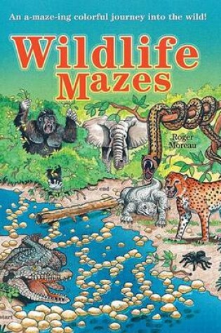 Cover of Wildlife Mazes