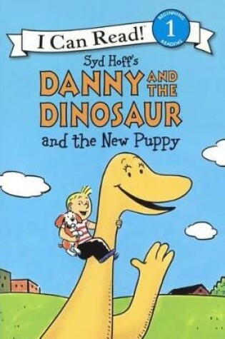 Cover of Danny and the Dinosaur and the New Puppy