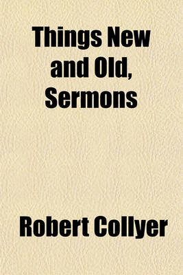 Book cover for Things New and Old, Sermons