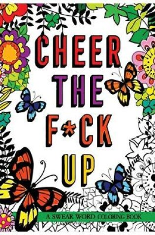 Cover of Cheer the F*ck Up