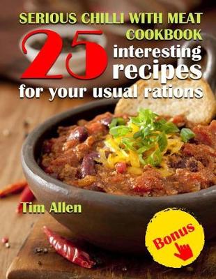 Book cover for Serious chili with meat .Cookbook