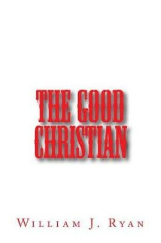 Cover of The Good Christian