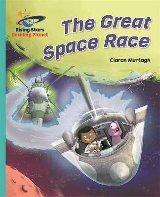 Cover of Reading Planet - The Great Space Race - Turquoise: Galaxy