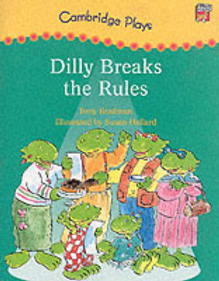 Cover of Cambridge Plays: Dilly Breaks the Rules