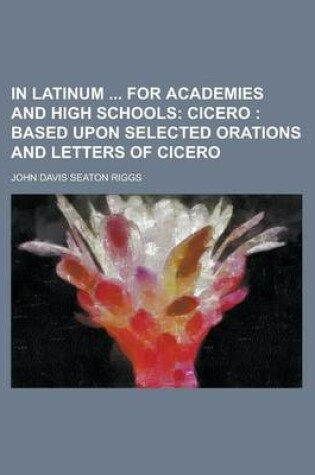 Cover of In Latinum for Academies and High Schools