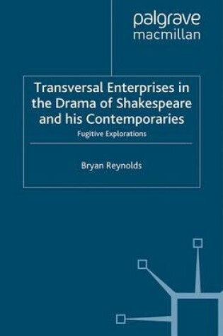 Cover of Transversal Enterprises in the Drama of Shakespeare and his Contemporaries